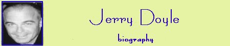 The Jerry Doyle Fan Club biography on Jerry Doyle